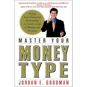 2007 Master Your Money Type Your Financial Personality Paperback Jordan Goodman